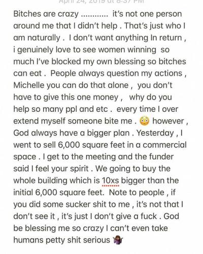 <p>Females are weird ….. I hung with women that were millionaires when I didn’t have 100 dollars and genuinely wished them well . A b#tch think you have a dollar over lunch money and find everything to complain about . Michelle you didn’t answer your phone , you looked at me wrong and all that other stupid shit . B#tch bye !!!!!!!!!!!!! Even if I don’t f#ck with B’s , I never try to block their bread . It’s plenty of b#tches I don’t speak to but referred them customers . I’m not a hater . … #mindsetcoach #growthquotes #personalgrowth #bossmindset #motivation #motivation101 #changeyourmindset #keytosuccess #lifecoaches #successquotes #tmz #businessowner #globalshift #leadershipquotes #entrepreneurquotes #goalcrusher #grind #dailymotivation #dontstop #successfulmindset #reachyourgoals #timeismoney #happylife #mindset #morningmotivation #mindsetmatters (at Harlem, NYC, NY)<br/>
<a href="https://www.instagram.com/p/BwqY1bsgyk9/?igshid=f5bw50jgszdm" target="_blank">https://www.instagram.com/p/BwqY1bsgyk9/?igshid=f5bw50jgszdm</a></p>