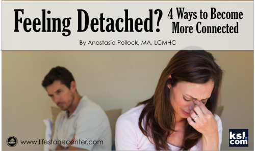 <p><a href="http://www.ksl.com/?sid=34348360&nid=1010&title=feeling-detached-4-ways-to-become-more-connected&s_cid=queue-7">Feeling Detached? 4 Ways to Become More Connected </a> | KSL.com<br/></p><p>By<a href="http://www.lifestonecenter.com/anastasia-pollock.php"> Anastasia Pollock, MA, LCMHC</a><br/></p><p>Mental disconnection is something we all experience from time to time A little is normal. A lot leads to problems in relationships, jobs and life. Here are four ways to become more connected. <a href="http://www.ksl.com/?sid=34348360&nid=1010&title=feeling-detached-4-ways-to-become-more-connected&s_cid=queue-7">Read more…</a><br/></p>