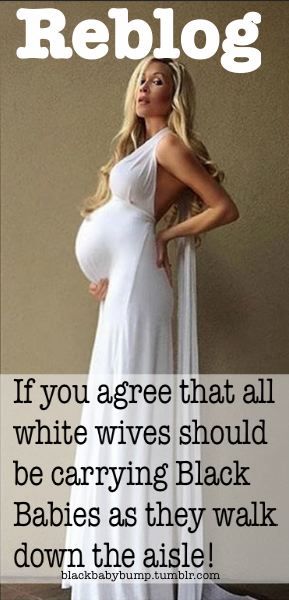 White wife black pregnant captions