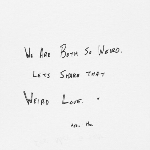 Weird Love.•