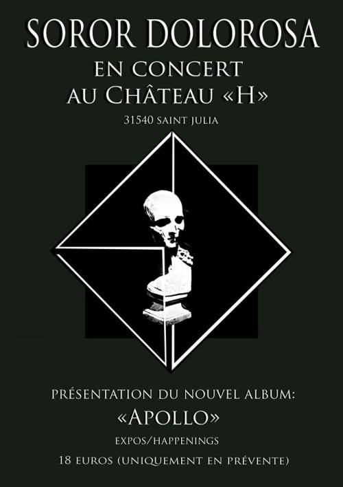 Evenement!
Soror Dolororsa jouera le 11 juillet 2015 au Chateau H, village de St. Julia (31540)
pour présenter son nouvel album “Apollo”, set exclusif en découverte avant l'enregistrement de l'album prévu cet été.
Expos et happenings seront aussi au...