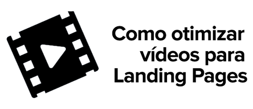 10 dicas para criar bons vídeos em sua landing page