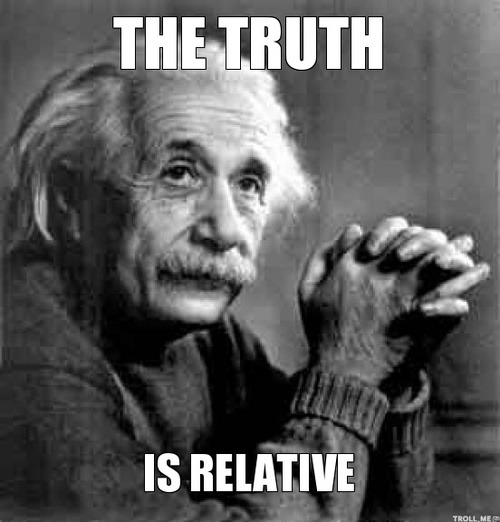 Image result for truth is relative