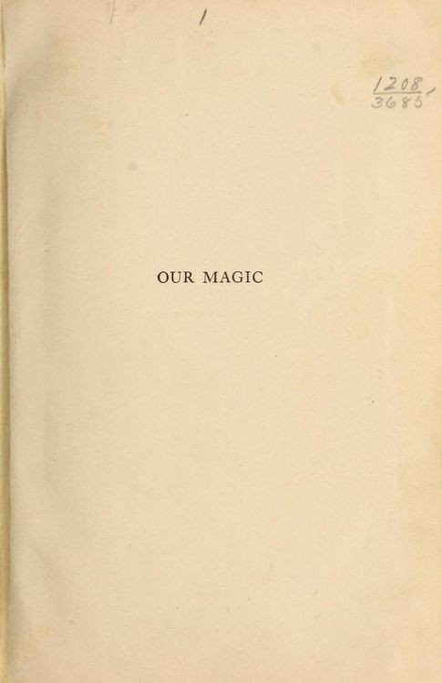 nemfrog:
“ Our magic. 1911. Title page.
”
