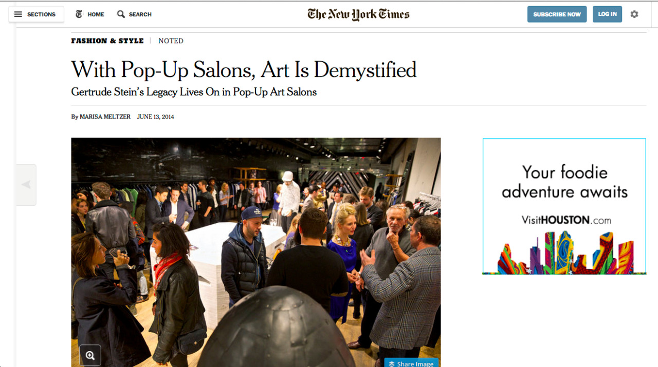 The New York Times tmagazine was kind enough to profile us last Sunday.
“
With Pop-Up Salons, Art Is Demystified Gertrude Stein’s Legacy Lives On in Pop-Up Art Salons” A couple of our great curators and guests were interviewed and listed in the...