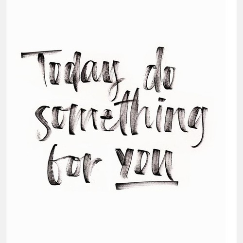 Image result for do something for yourself every day