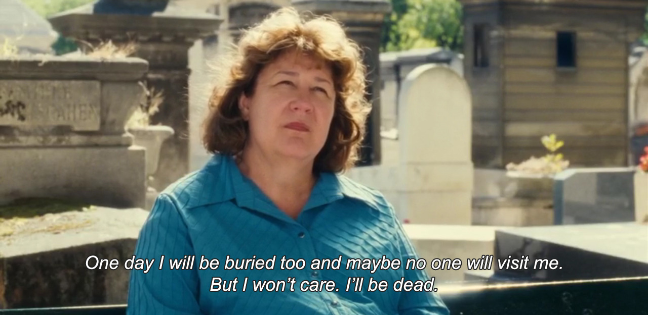 — Paris, je t'aime (2006)
“One day I will be buried too and maybe no one will visit me. But I won’t care. I’ll be dead.”