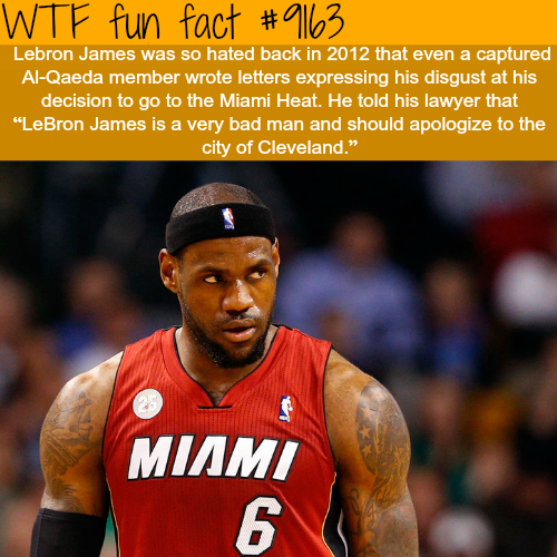 wtf-fun-factss:Lebron James is hated by Al-Qaeda - WTF Fun Facts