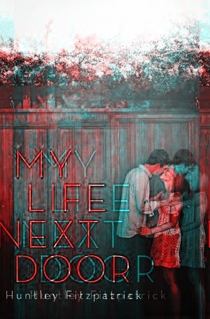 My Life Next Door Huntley Fitzpatrick Book Review