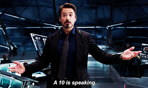 fuckyeahtonystark:Tony Stark is at least a 12 in my heart tbh.