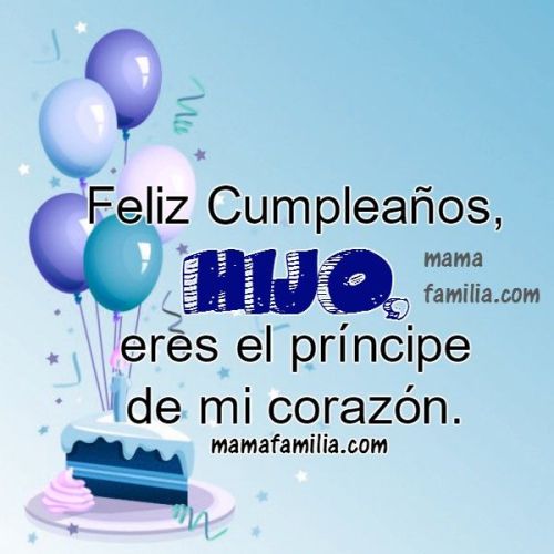 Frases De Feliz Cumpleaños De Mi Hijo