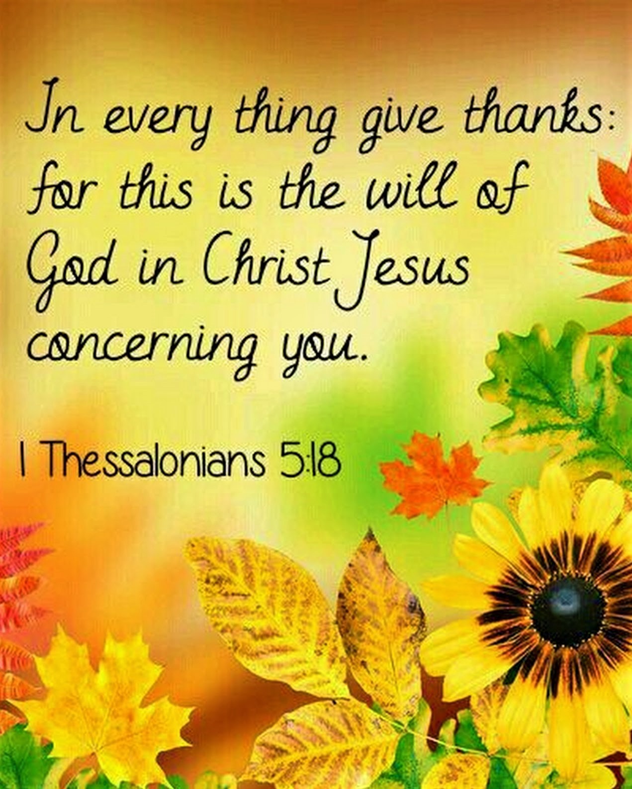 The Living... — 1 Thessalonians 518 (KJV) In every