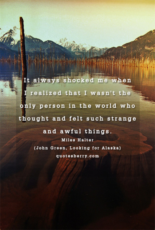It always shocked me when I realized that I wasn’t... | QuotesBerry ...