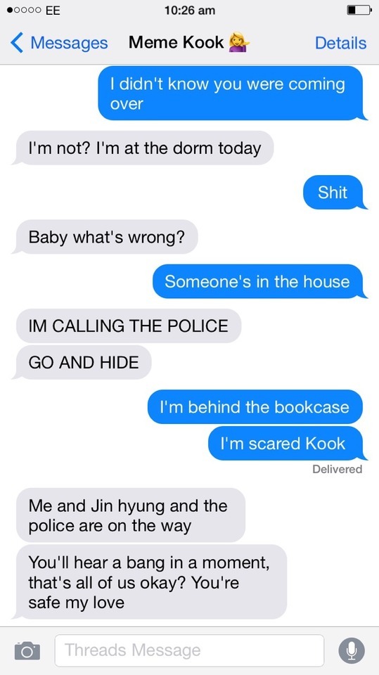 Bts Texts — Requested Y/N being broken into and texting