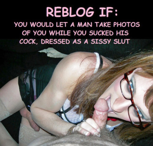 vanessa-tou:sissiebitchfordaddy:wannabesissy4bigcocks:morg...