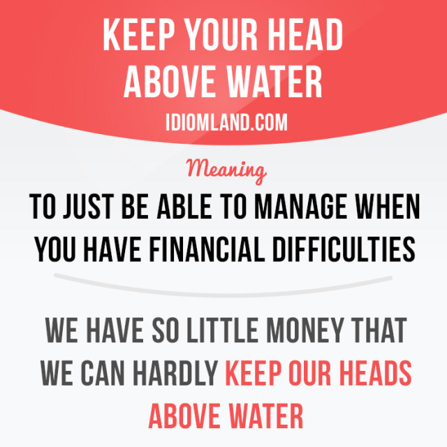 idiom-land-keep-your-head-above-water-means-to-just-be