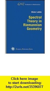 Go Downloads Spectral Theory In Riemannian Geometry Ems Textbooks In Mathematics By Olivier Lablee Go Downloads Spectral Theory In Riemannian Geometry Ems Textbooks In Mathematics By Olivier Lablee