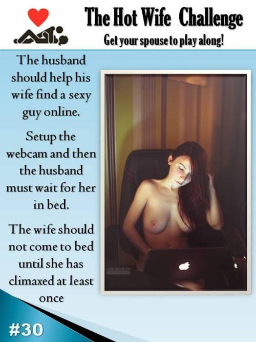 I have done that to, with my wife. It was so hot to follow at...