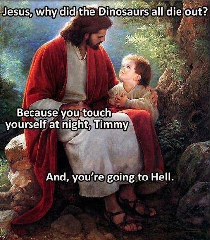 atheistjesusx:Timmy, this is why we can’t have nice things....