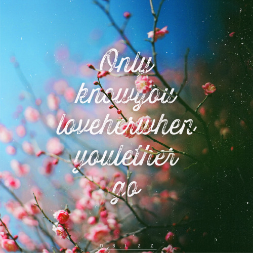 Photo quote “Let her go”