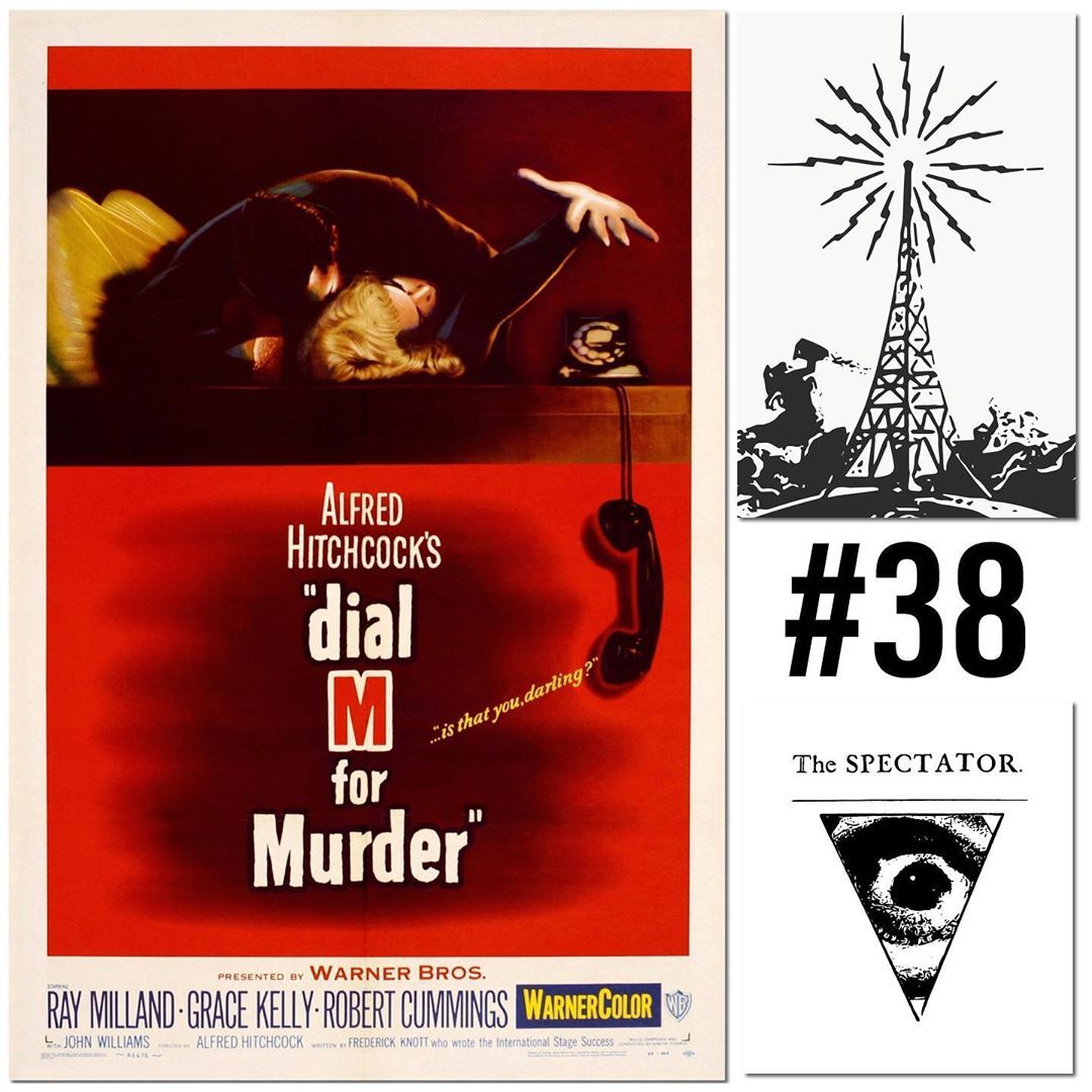 The Spectator Film Podcast — Episode 38. Dial M for Murder