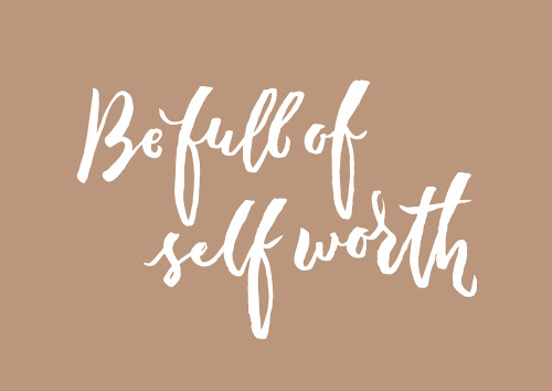 handletteringdesign:Be Full of Self Worth