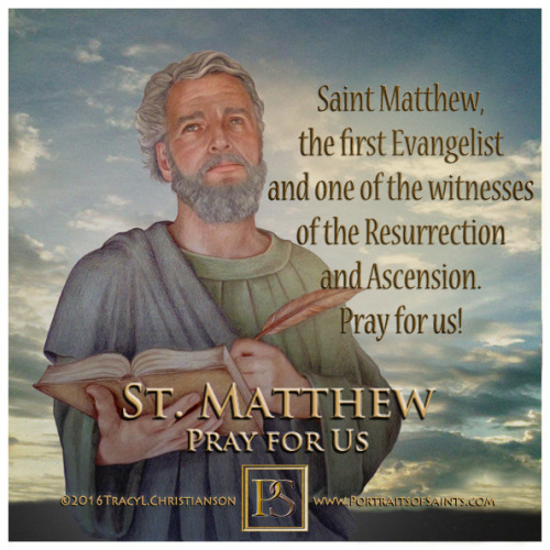 Happy Feast DaySaint Matthew the Apostle1st centuryFeast Day:...