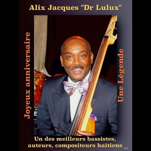 Iamgabrisan Joyeux Anniversaire Alix Jacques Dr Lulux