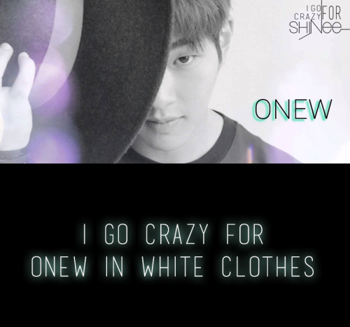 onew shinee lee jinki white clothes leader dubu tofu kpop korean pop south korea i go crazy for shinee