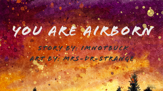 sunset and header for story You Are Airborne by imnotbuck and mrs-dr-strange