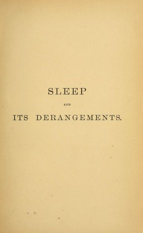 nemfrog:Good night. Sleep and its derangements. 1869. Title...