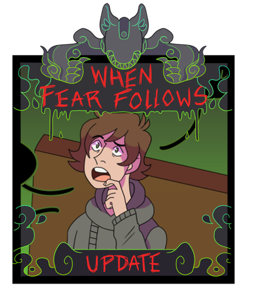 when-fear-follows:wff update 42!read it...