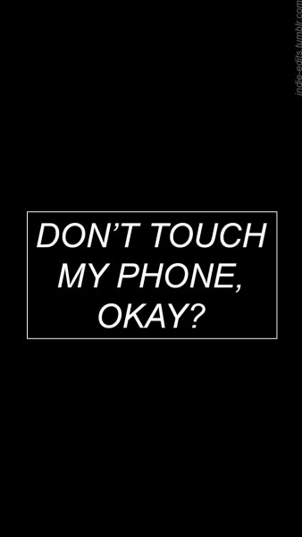 Don T Touch My Phone Tumblr