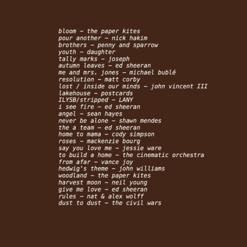 coziestautumn:listen herebloom - the paper kites, pour another...