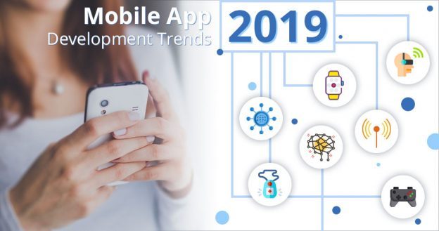 What Are The Popular Trends For Mobile App Development In 2019