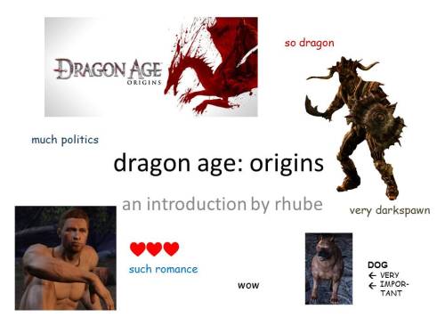 rhube:Dragon Age: Origins - an introductory powerpoint by me....