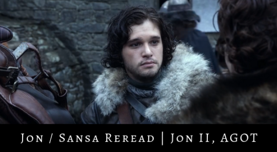 Tacit Whisky Jon Sansa Reread Jon Ii Agot