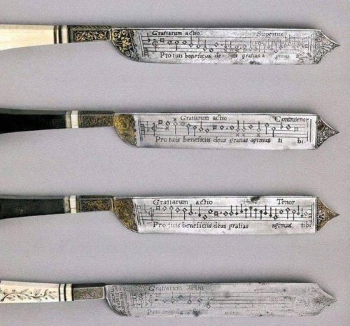 tiredpoetic:
“ sixpenceee:
“An extremely rare set of 16th century knives, engraved with musical scores which allowed guests to sing at the end of the meal. (Photo by Johan Osterman)
”
we need to bring this shit back
”