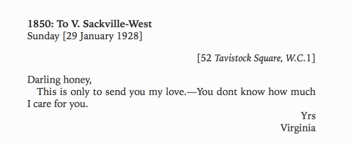 anditslove:Virginia Woolf, in a letter to Vita Sackville-West,...