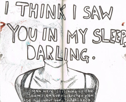 @I think I saw you in my sleep, darling.