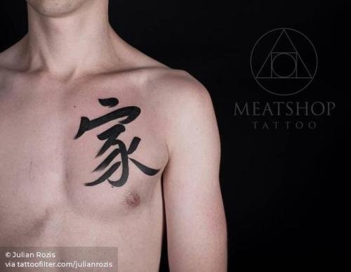 By Julian Rozis, done at Meatshop Tattoo, Barcelona.... julianrozis;chinese character;languages;chest;chinese;facebook;blackwork;twitter;letter;lettering;medium size