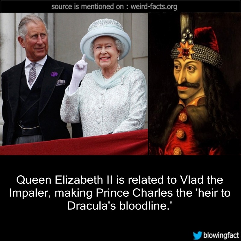 Weird Facts, Queen Elizabeth II is related to Vlad the Impaler,...