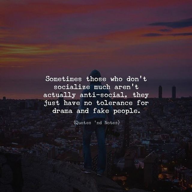 Quotes 'nd Notes - Sometimes those who don’t socialize much aren’t...