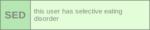 disabilityuserboxes:this user has selective eating disorder
