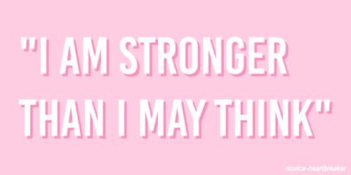 novice-heartbreaker:Taking time to affirm and remind yourself...