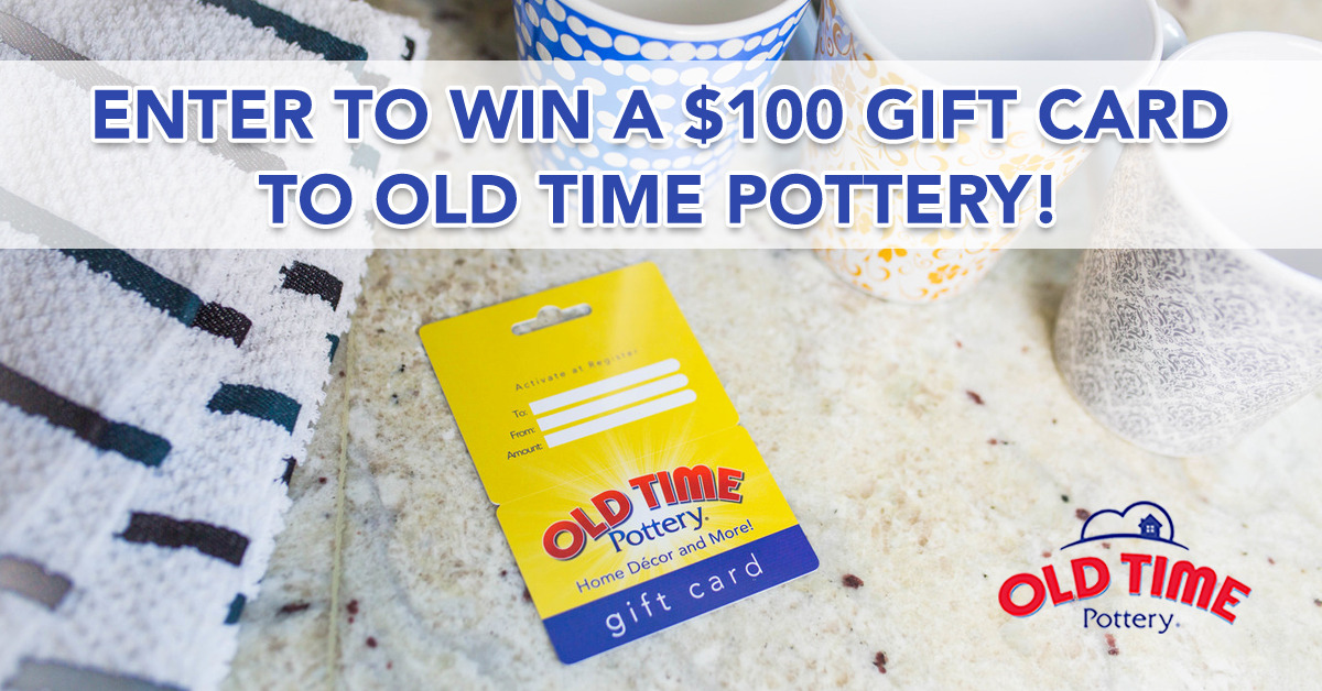 Win a 100 Gift Card to Old Time Pottery! {US}...