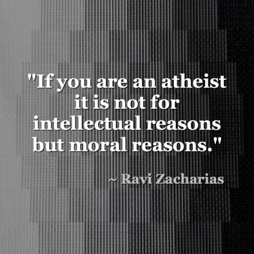 actsof2020vision:Ravi Zacharias said, “If you are an atheist it...