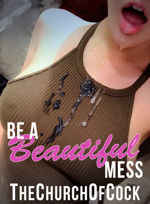 thechurchofcock:be a beautiful mess