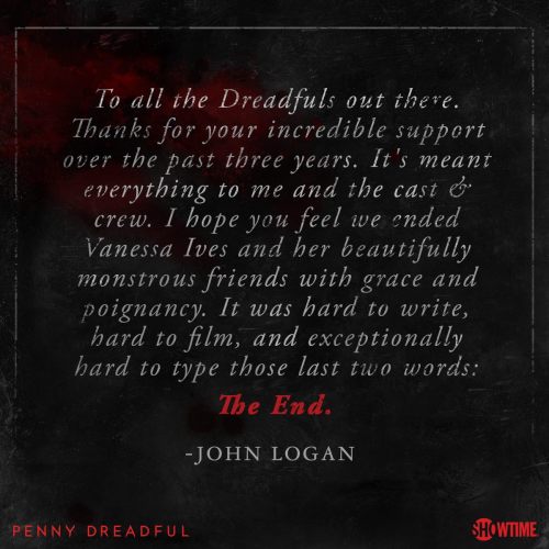 A thank you message to the Dreadfuls from Creator John Logan.