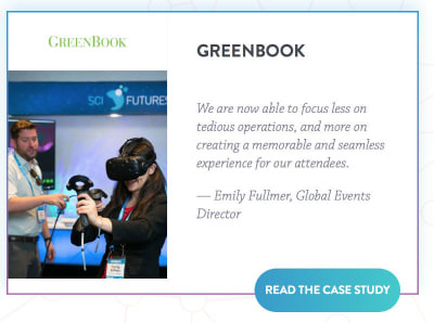 Emily Fullmer, Director of Global Events for Greenbook said, We are now able to focus less on tedious operations, and more on creating a memorable and seamless experience for our attendees.